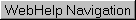 WebHelp Navigation